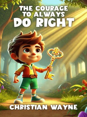 cover image of The Courage to Always Do Right